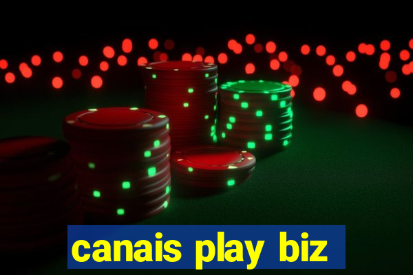 canais play biz